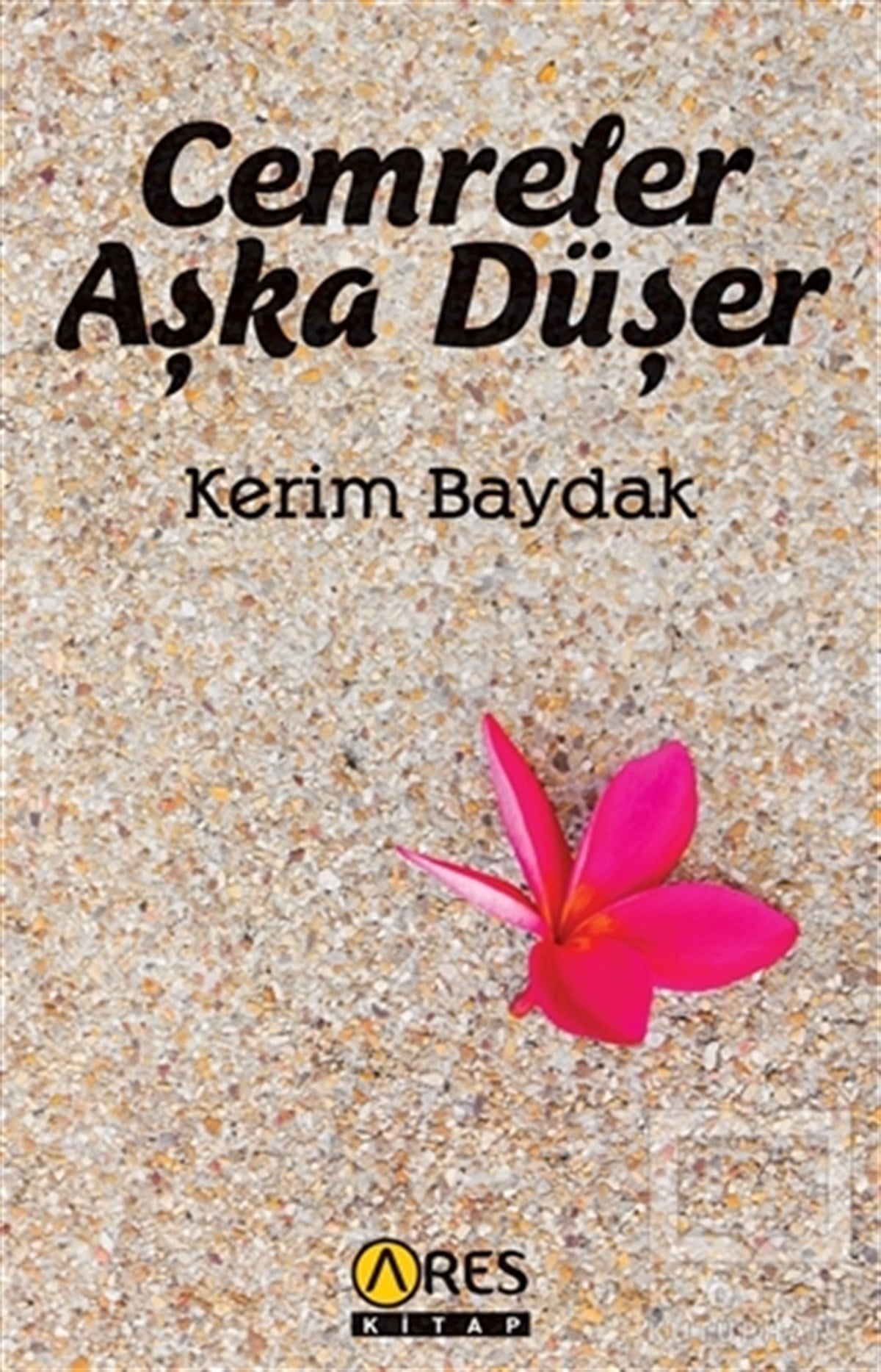 Kerim BaydakRomanCemreler Aşka Düşer