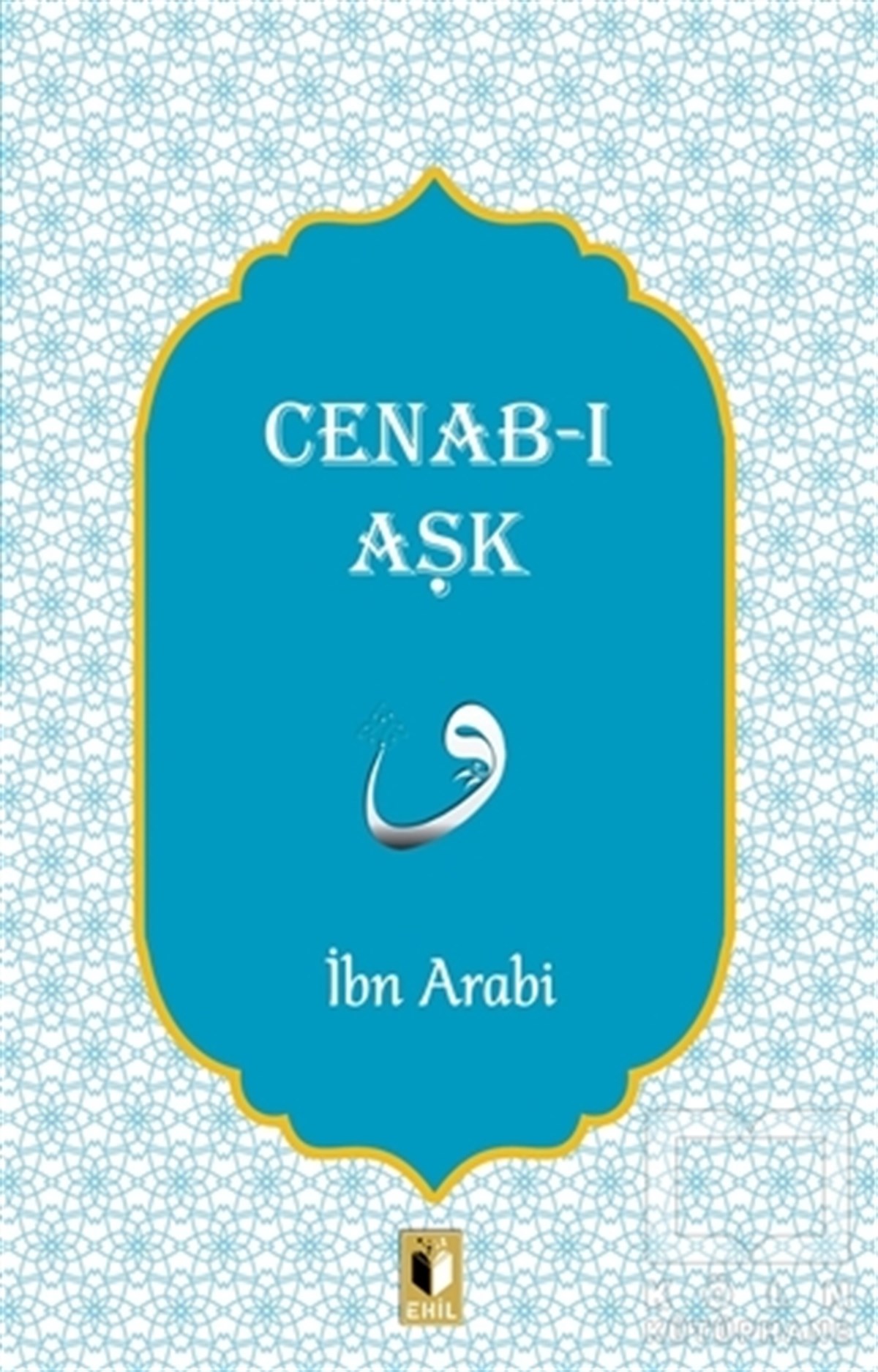 İbn ArabiDiğerCenab-ı Aşk