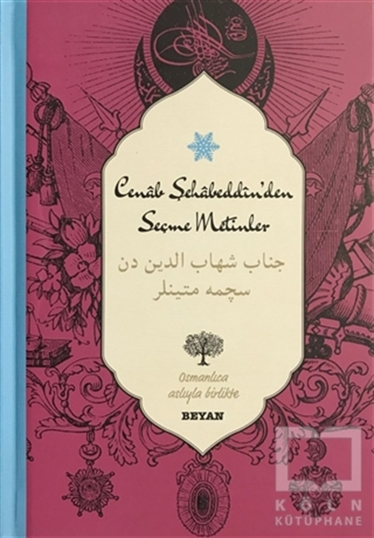 Osman KocaEdebiyat - RomanCenab Şahabeddin'den Seçme Metinler (Osmanlıca-Türkçe)
