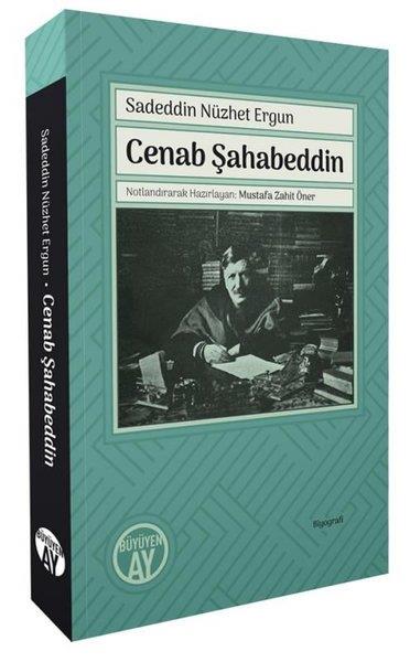 Sadeddin Nüzhet ErgunTarihi Biyografi ve Otobiyografi KitaplarıCenab Şahabeddin