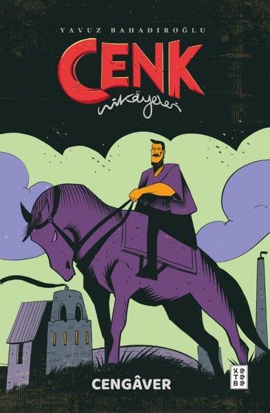Yavuz BahadıroğluÇocuk Gençlik RomanlarıCengaver - Cenk Hikayeleri