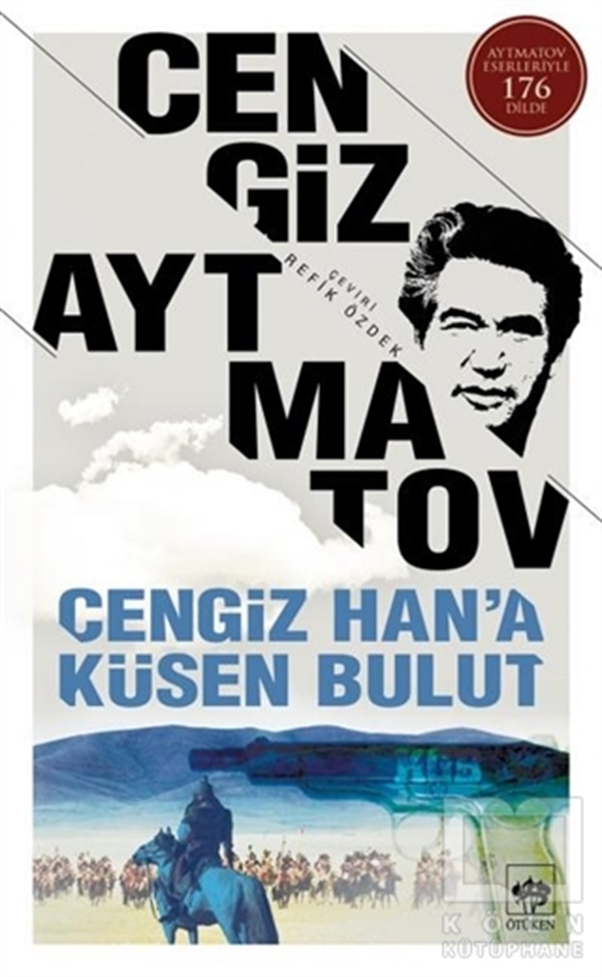 Cengiz AytmatovÖyküCengiz Han’a Küsen Bulut