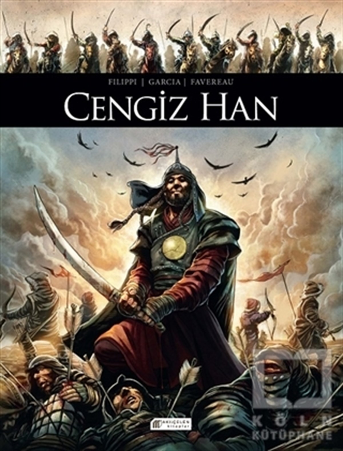 Denis-Pierre FilippiÇizgi RomanCengiz Han