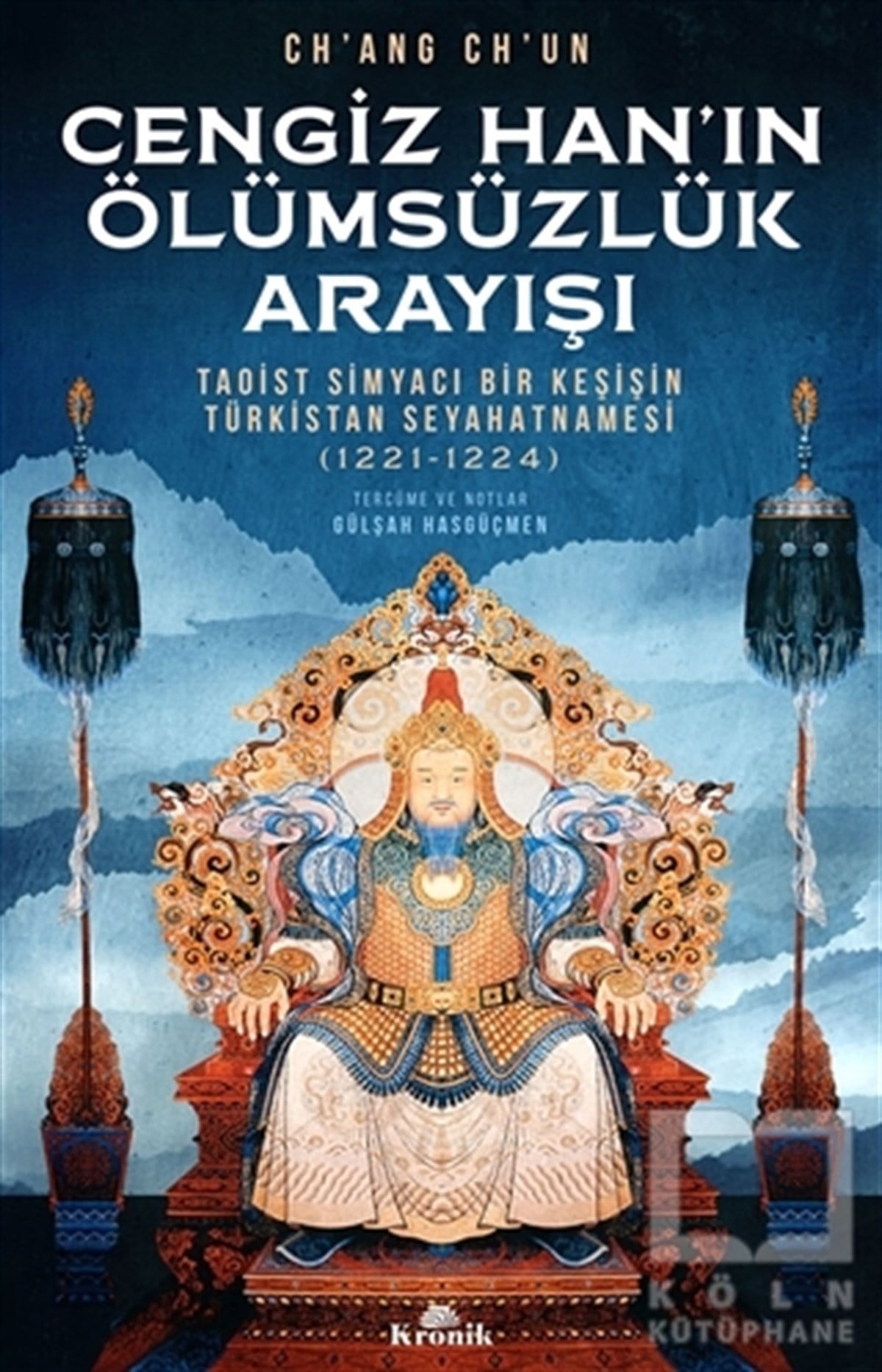 Ch'ang Ch'unSeyahatnameCengiz Han’ın Ölümsüzlük Arayışı