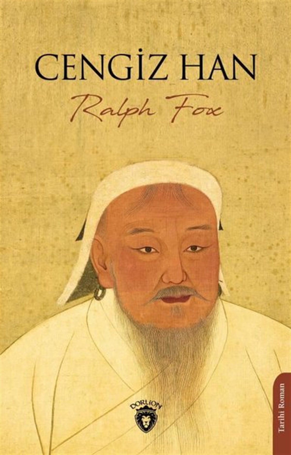 Ralph FoXDünya RomanCengiz Han