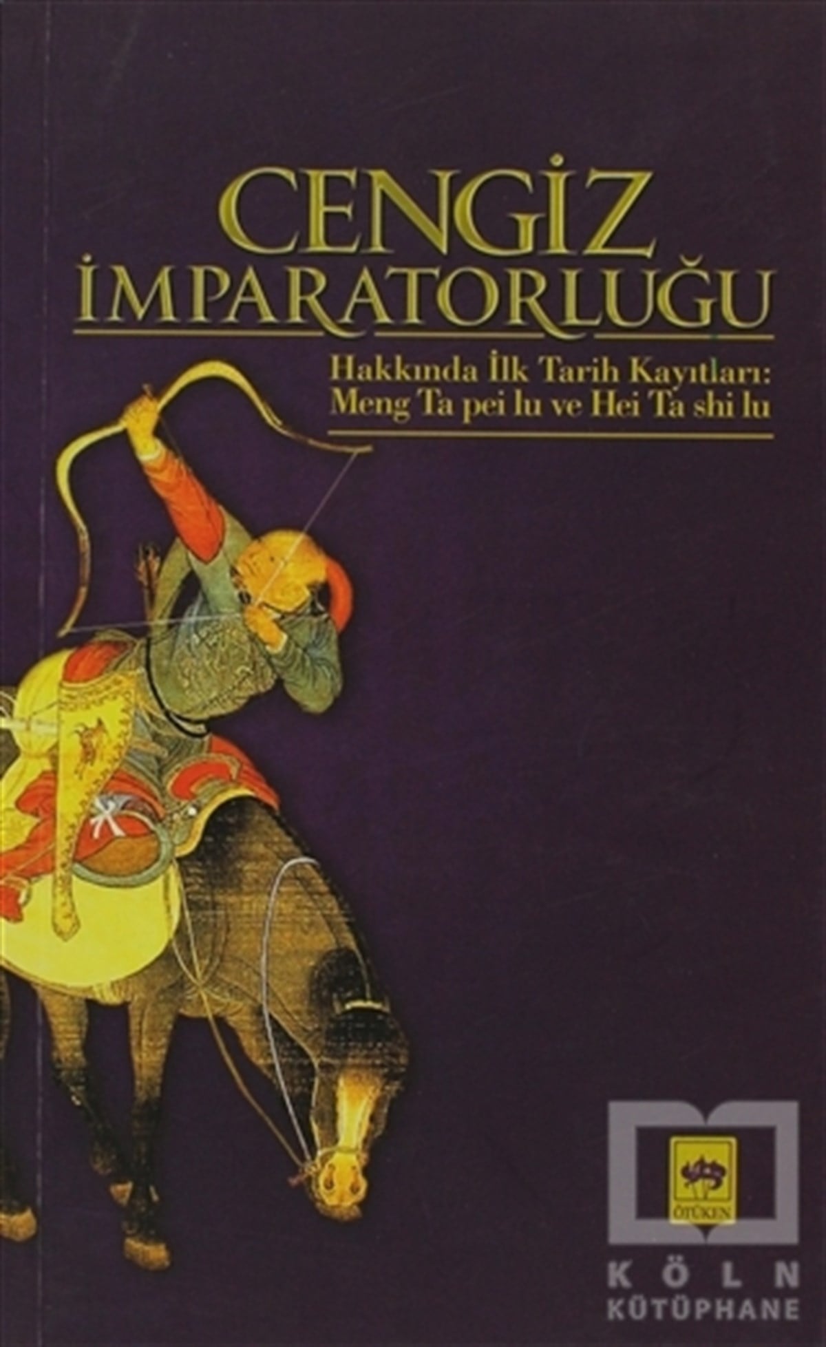 Mustafa UyarGenel KonularCengiz İmparatorluğu