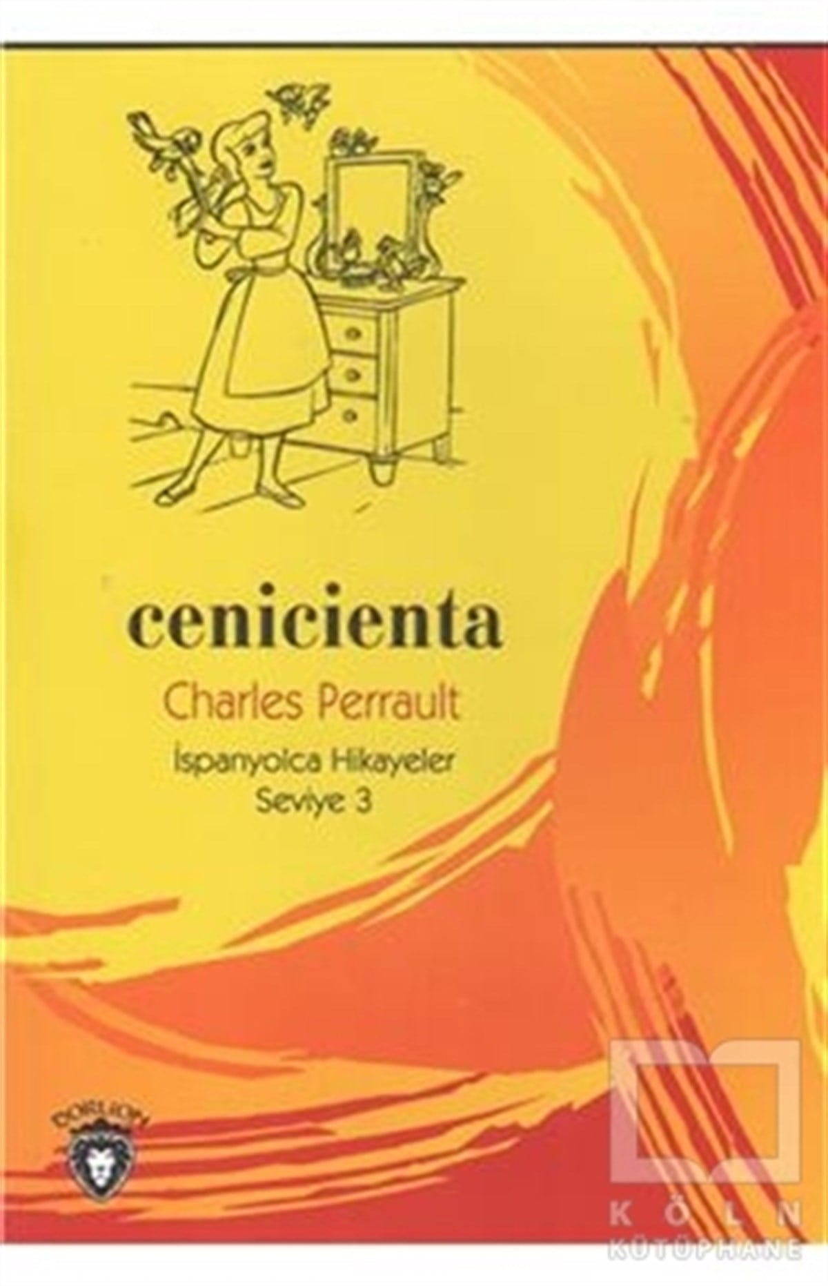 Charles PerraultDiğerCenicienta İspanyolca Hikayeler Seviye 3