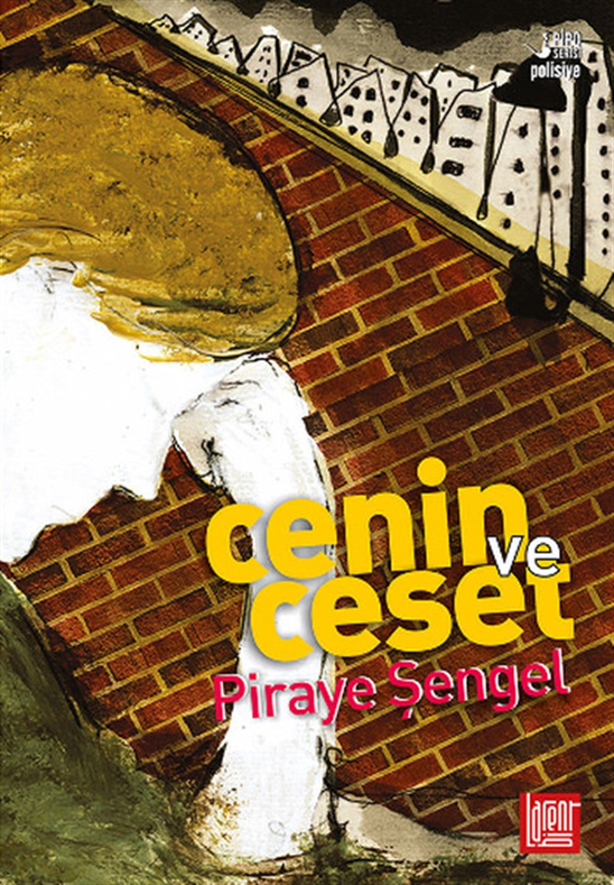 Piraye ŞengelPolisiye Romanlar & Cinayet RomanlarıCenin ve Ceset