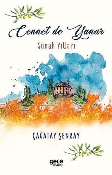 Çağatay ŞenkayTürkiye RomanCennet de Yanar - Günah Yılları