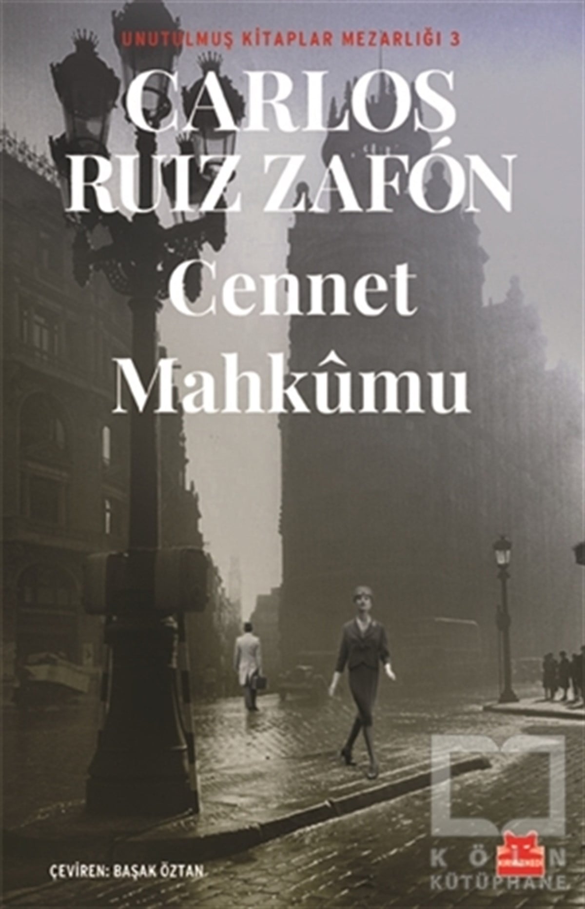 Carlos Ruiz ZafonTürkçe RomanlarCennet Mahkumu