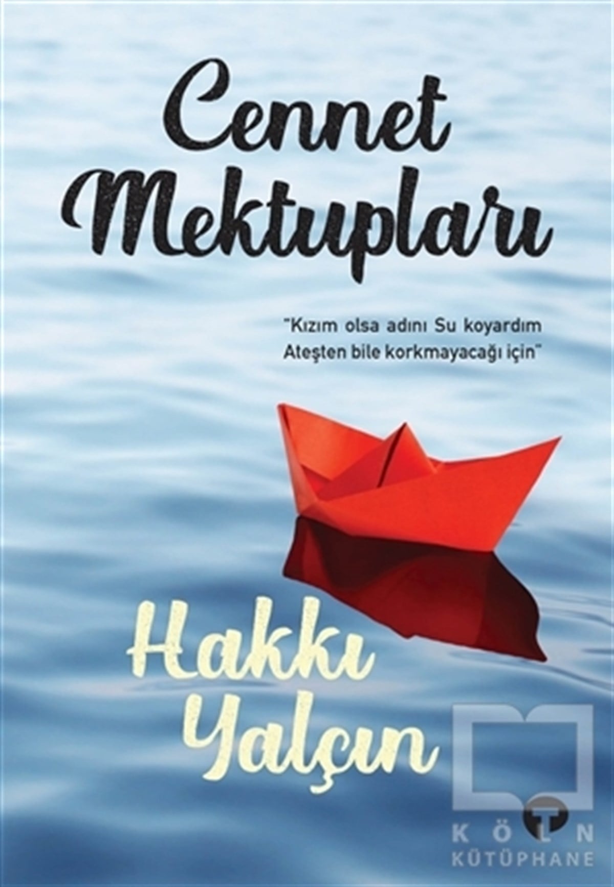 Hakkı YalçınDenemeCennet Mektupları