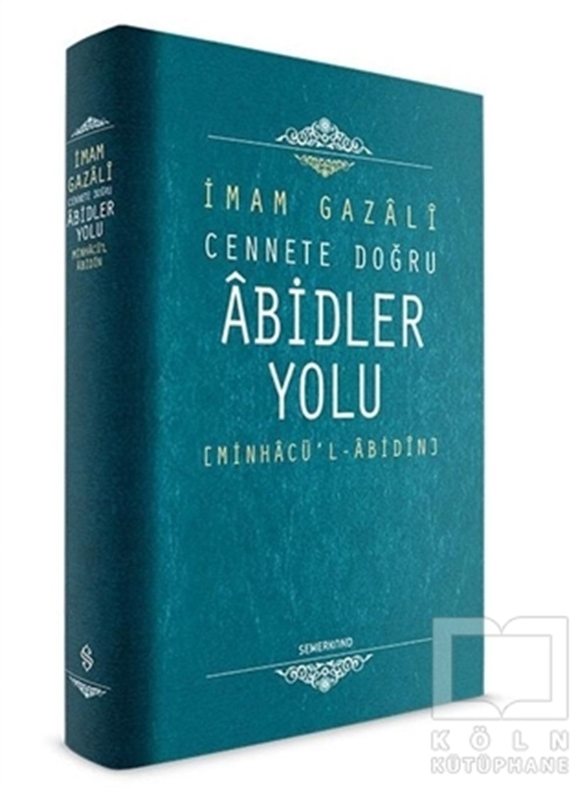 İmam Gazaliİslam EğitimiCennete Doğru Abidler Yolu