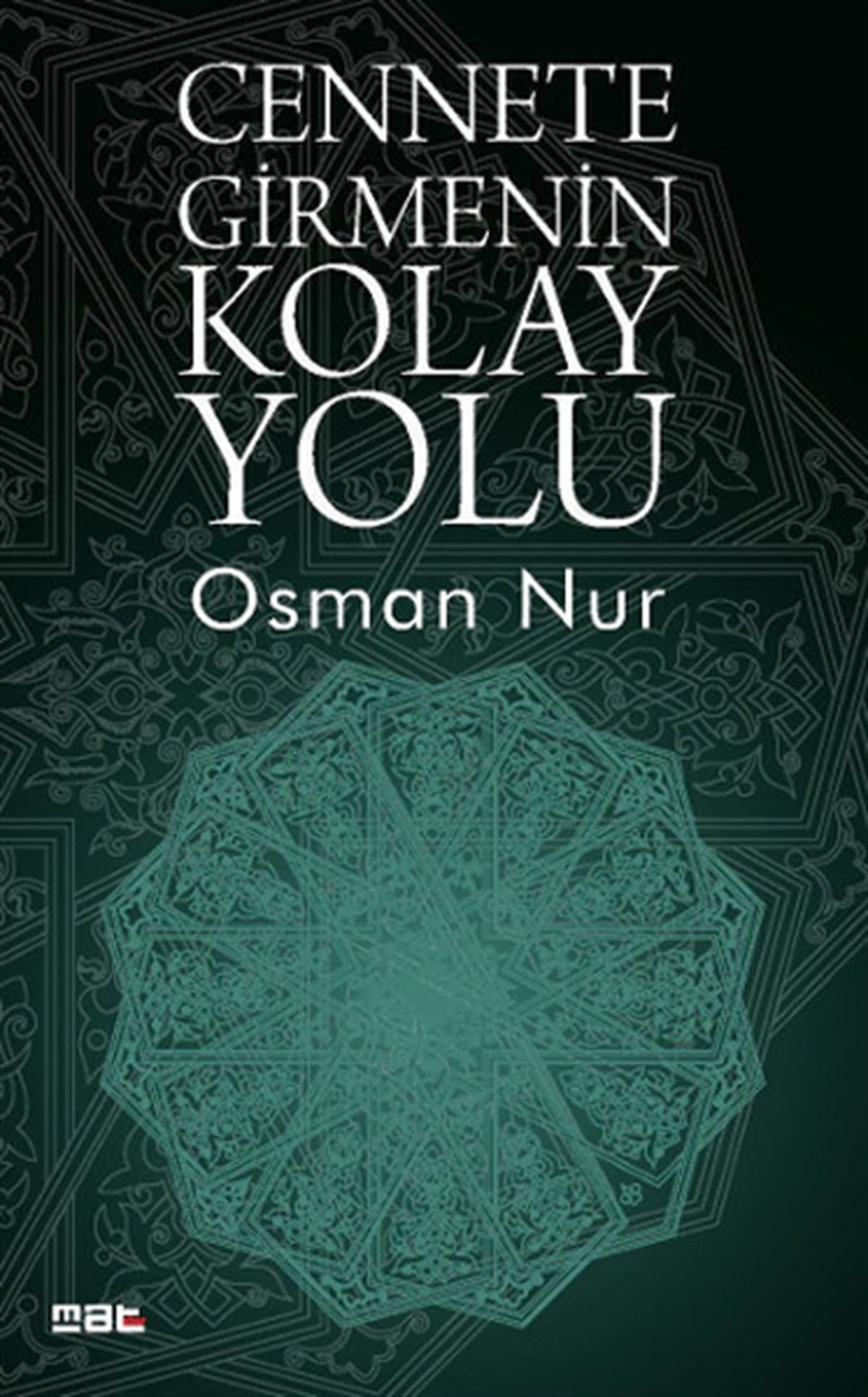 Fatih Palaİslami KitaplarCennete Girmenin Kolay Yolu - 2