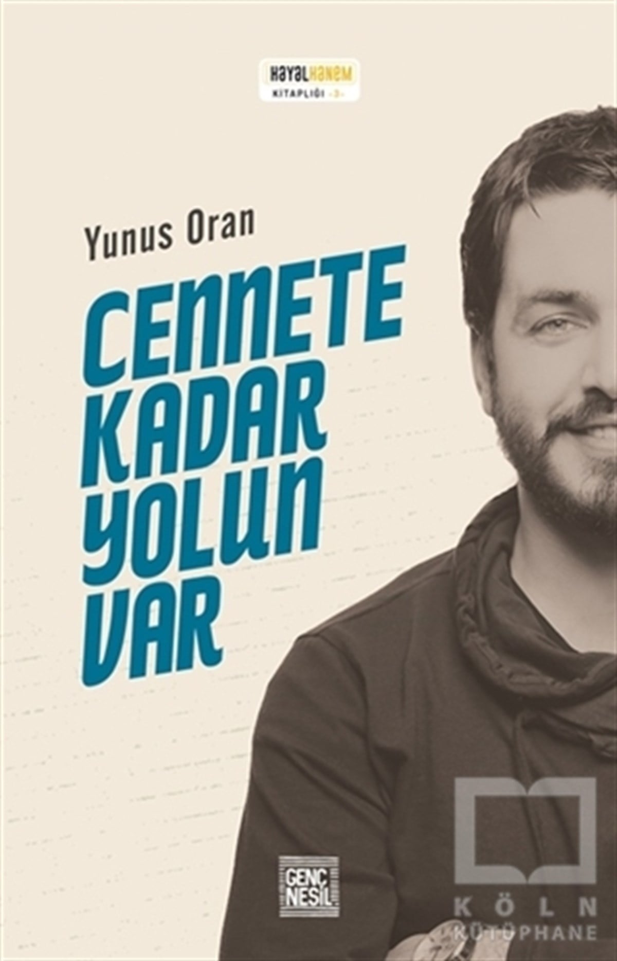 Yunus OranGençlik EdebiyatıCennete Kadar Yolun Var