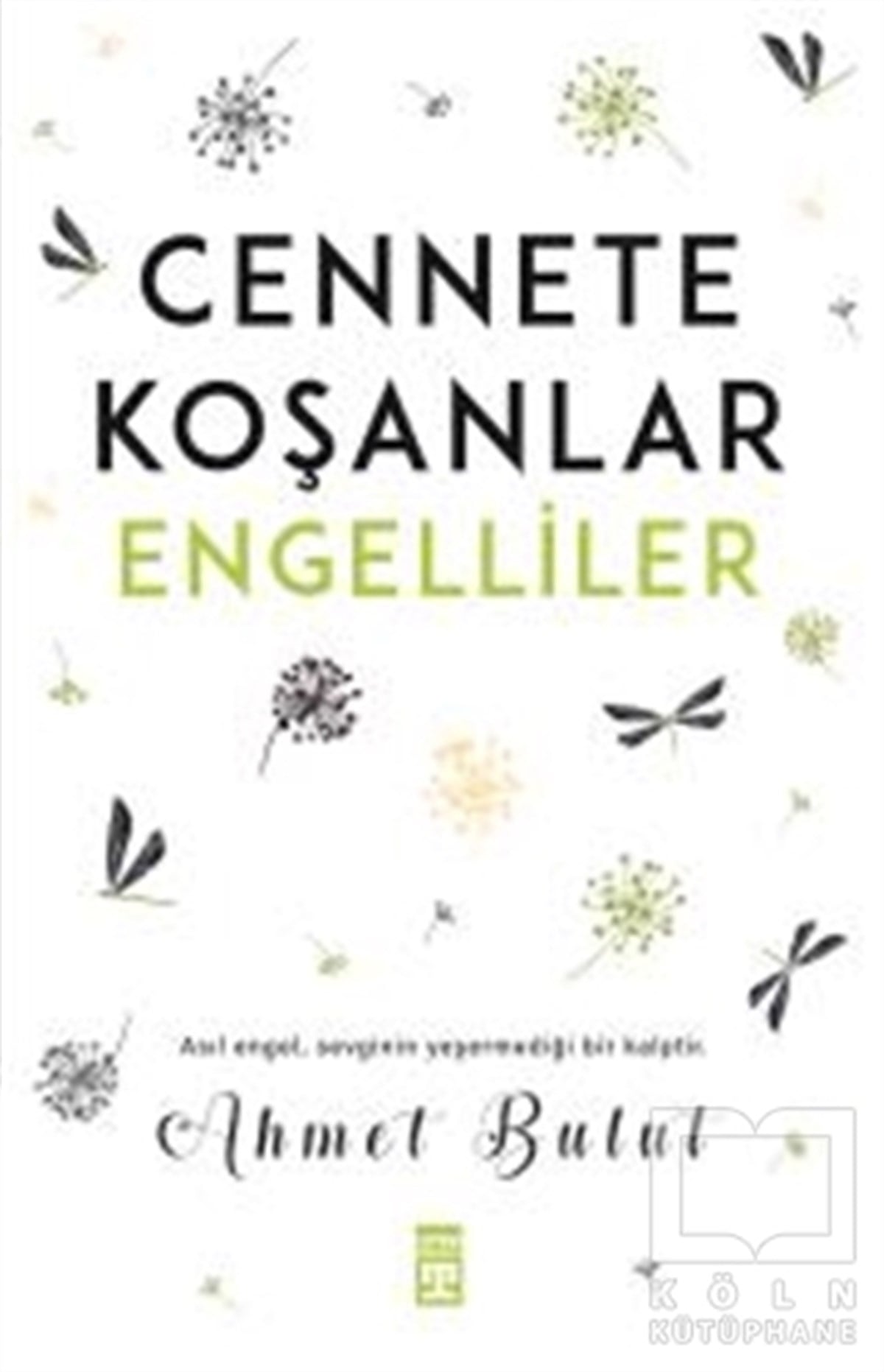 Ahmet BulutDenemeCennete Koşanlar Engelliler