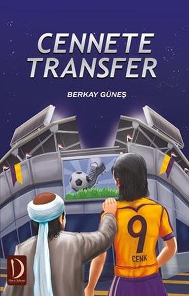 Berkay GüneşÇocuk Gençlik RomanlarıCennete Transfer