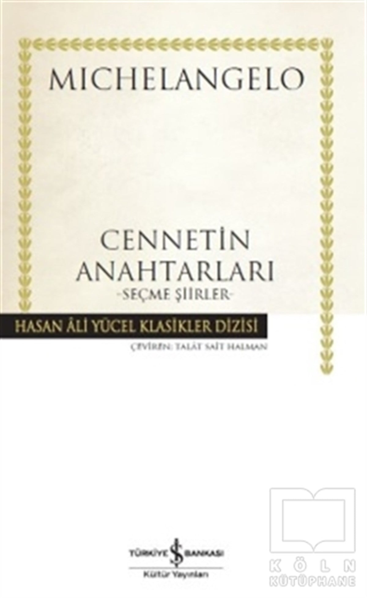 Michelangelo BuonarrotiŞiirCennetin Anahtarları