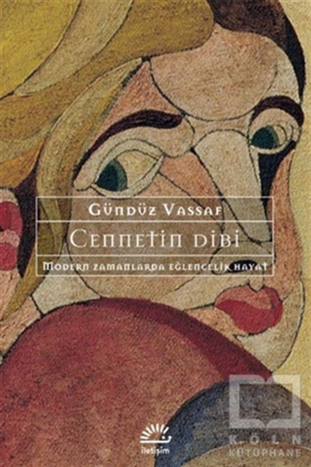 Gündüz VassafFelsefi AkımlarCennetin Dibi