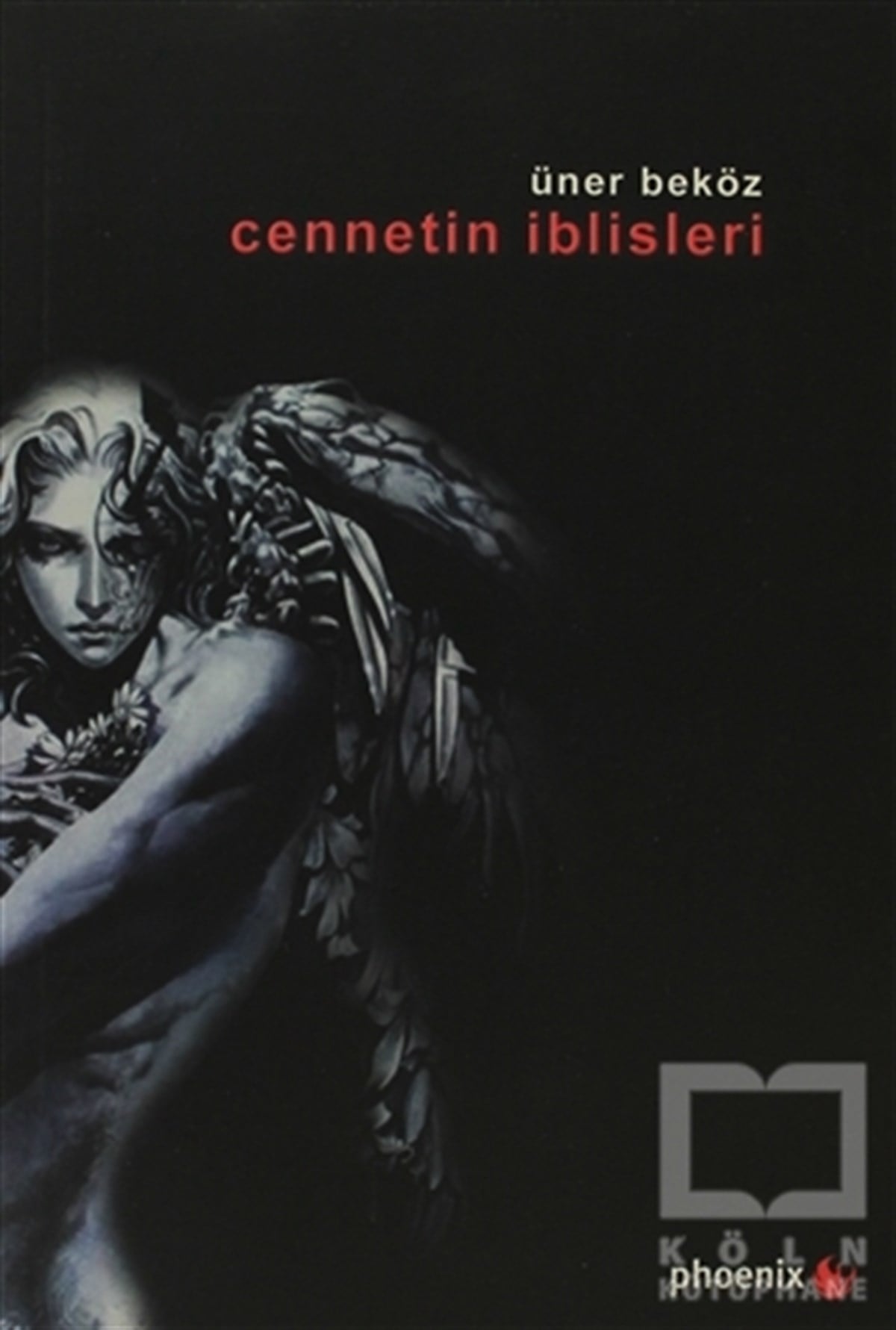 Üner BeközDenemeCennetin İblisleri