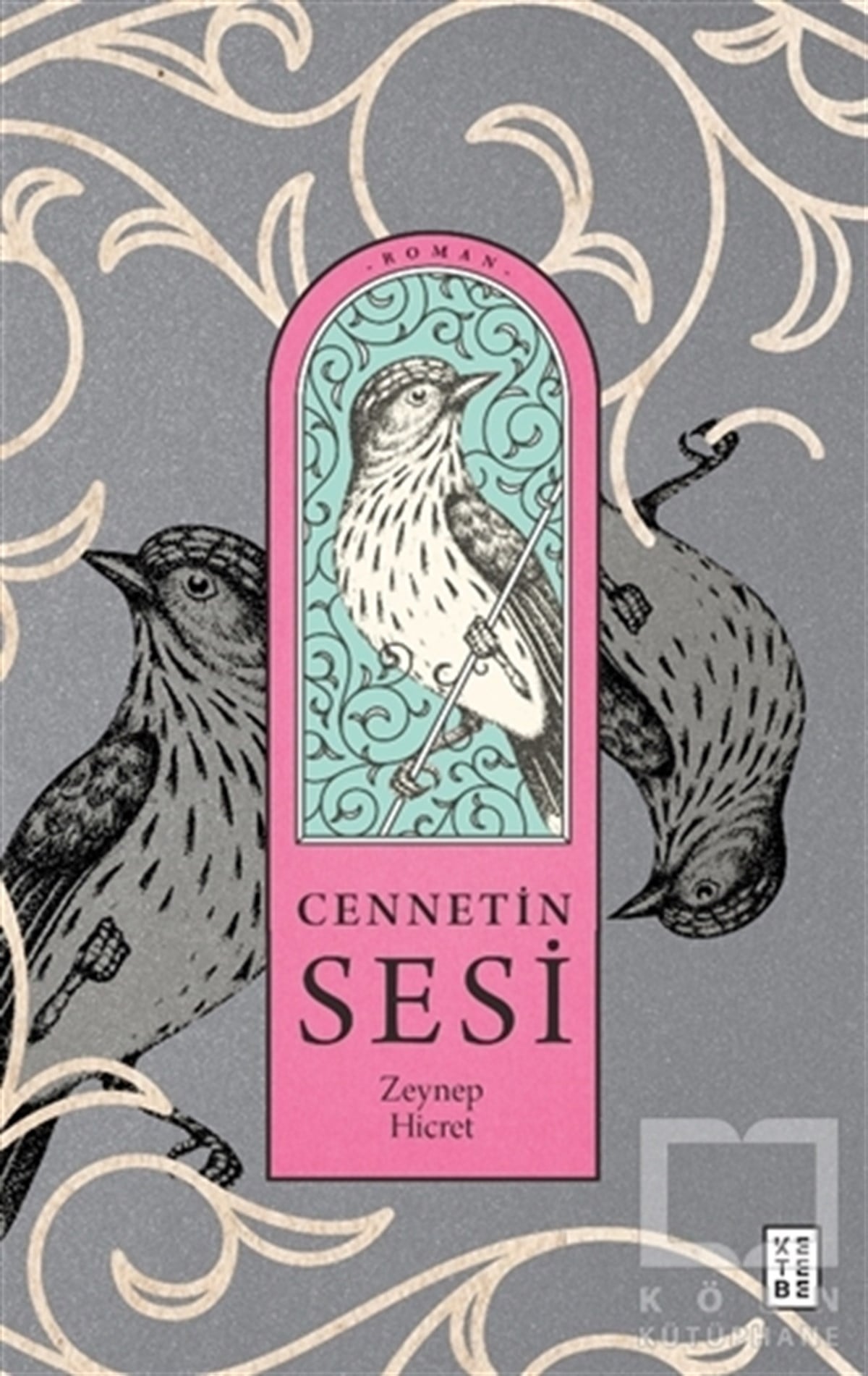 Zeynep HicretTürkçe RomanlarCennetin Sesi