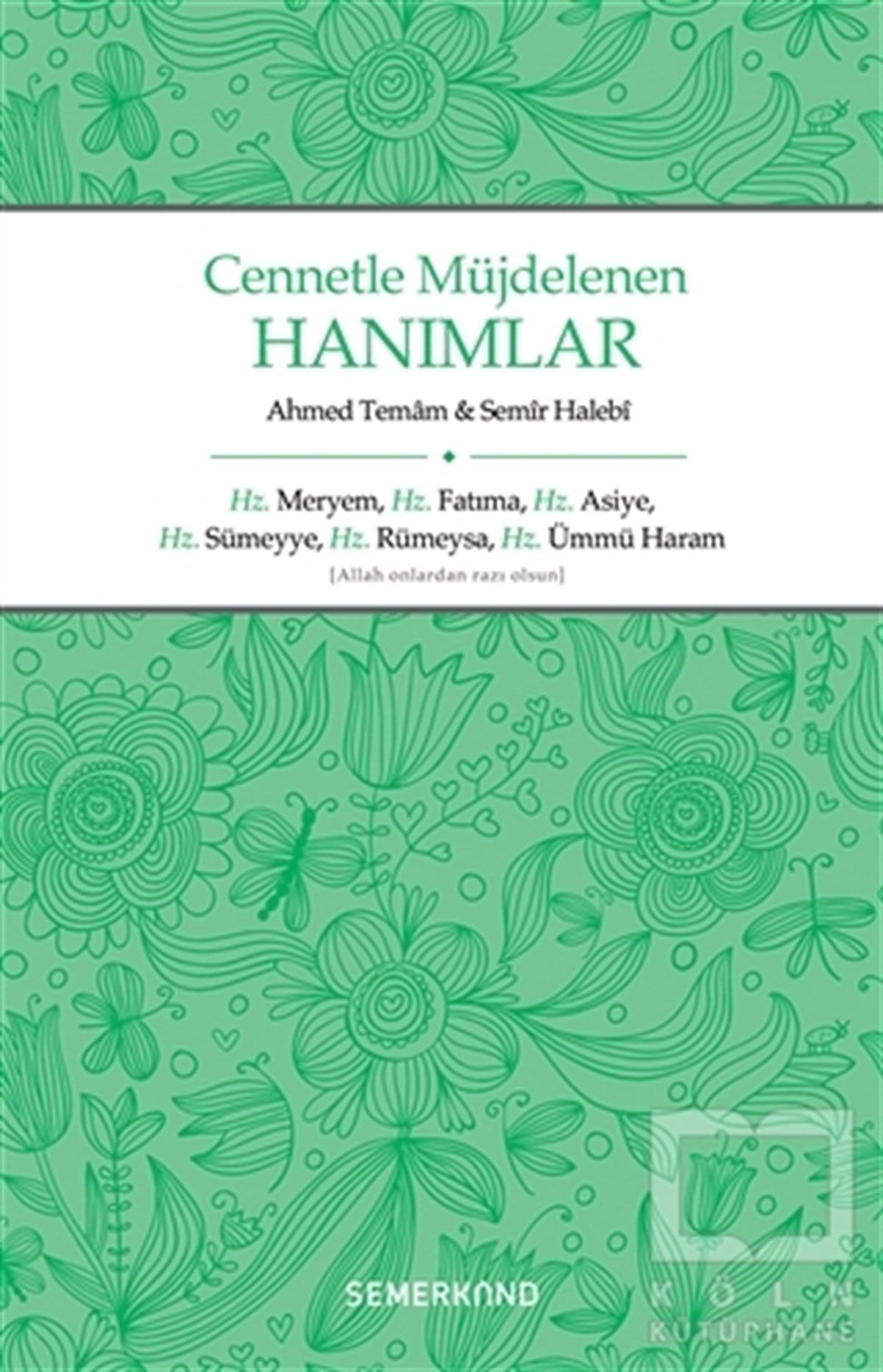 Semir HalebiDiğerCennetle Müjdelenen Hanımlar
