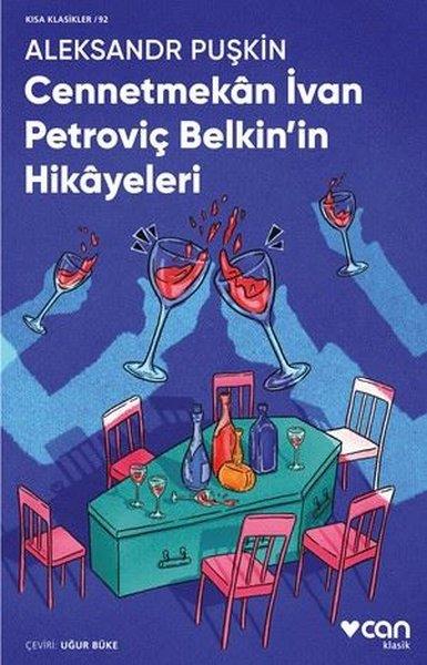 Aleksandr PuşkinDünya KlasikleriCennetmekan İvan Petroviç Belkin'in Hikayeleri - Kısa Klasikler 92