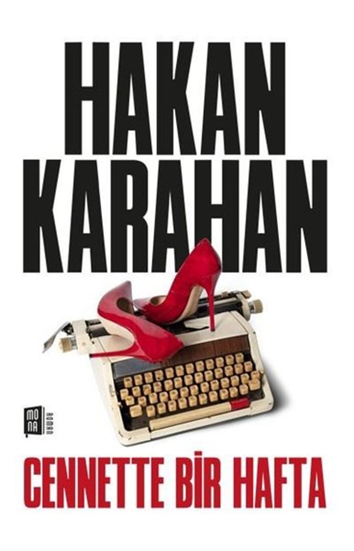 Hakan KarahanTürkiye RomanCennette Bir Hafta