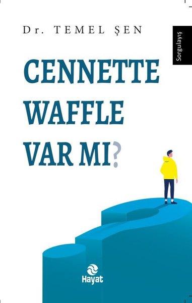 Temel Şenİslami KitaplarCennette Waffle Var mı?