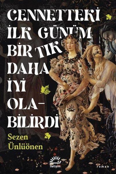 Sezen ÜnlüönenTürkiye RomanCennetteki İlk Günüm Bir Tık Daha İyi Olabilirdi