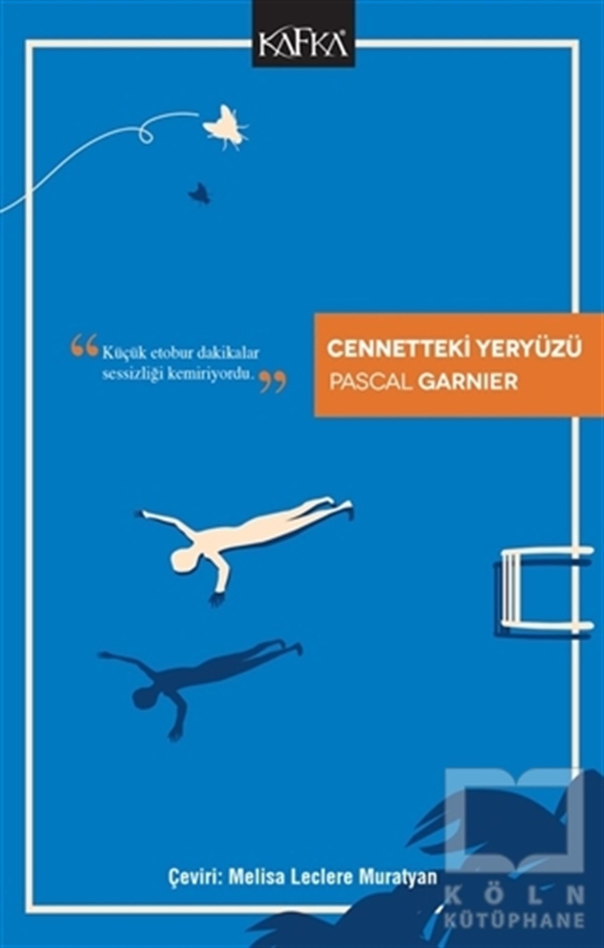 Pascal GarnierRomanCennetteki Yeryüzü