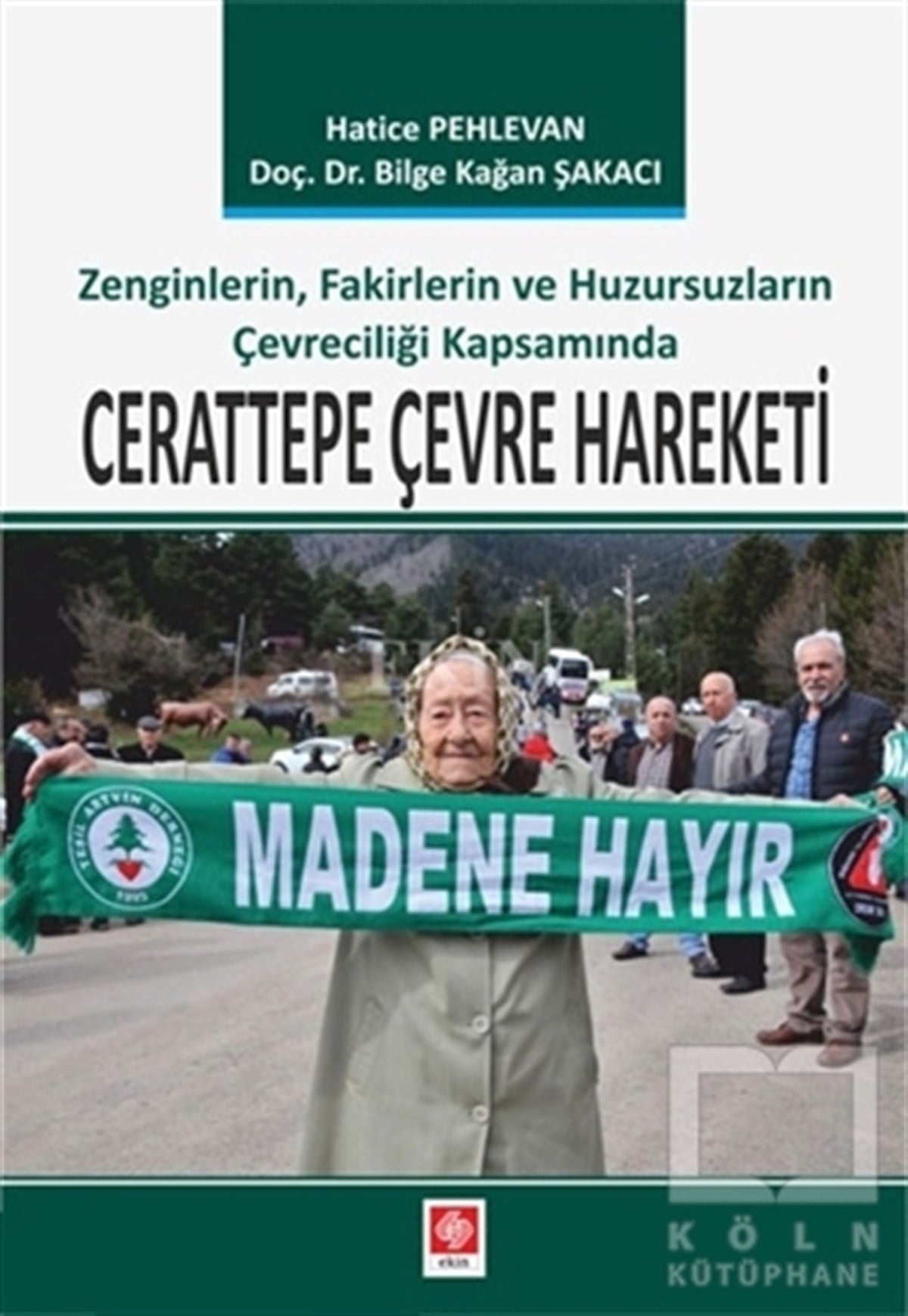 Hatice PehlevanDiğerCerattepe Çevre Hareketi