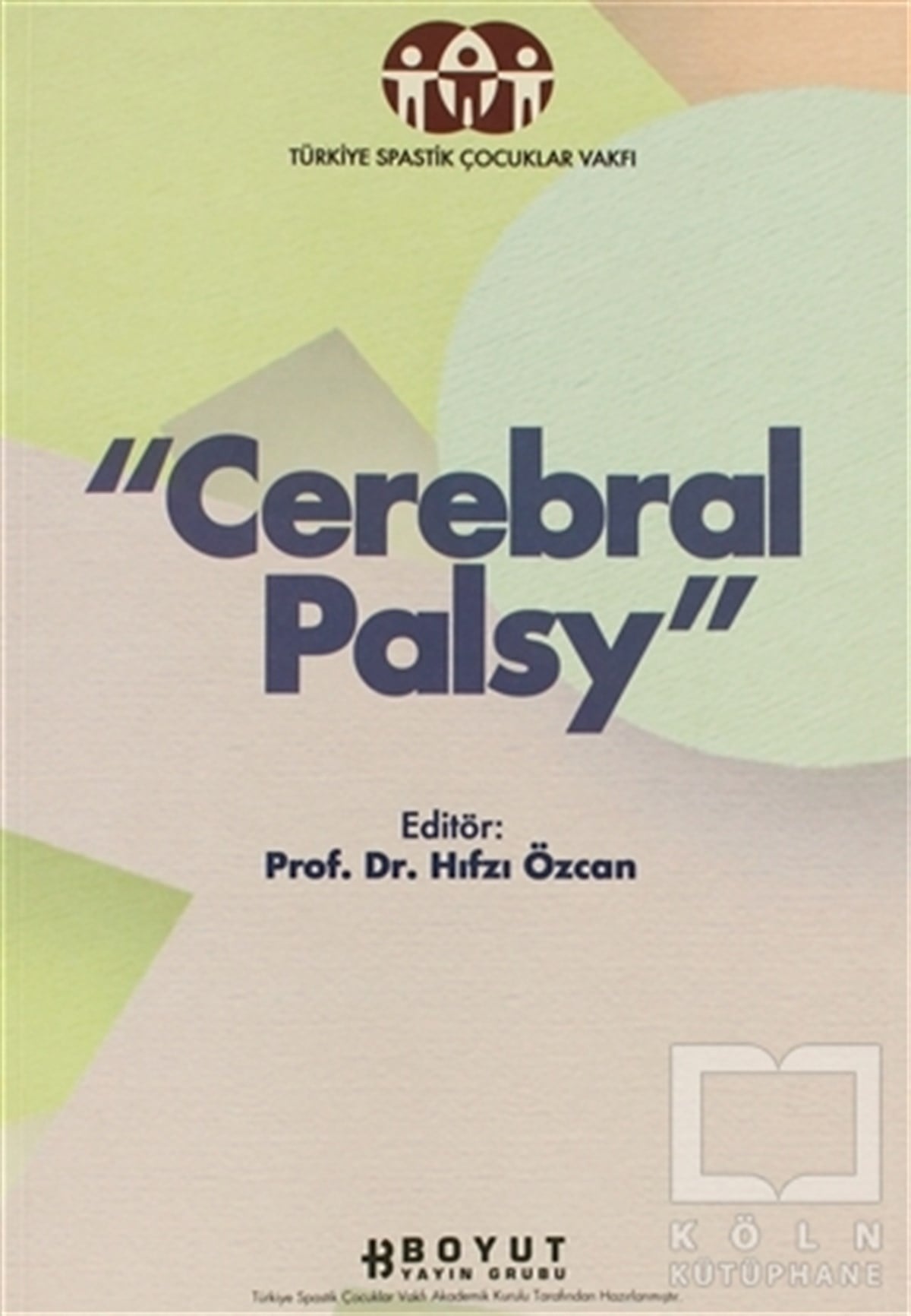 KolektifTıp BilimleriCerebral Palsy