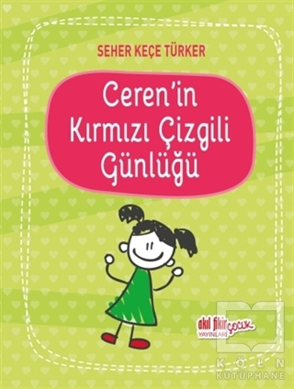 Seher Keçe TürkerRoman-ÖyküCeren'in Kırmızı Çizgili Günlüğü