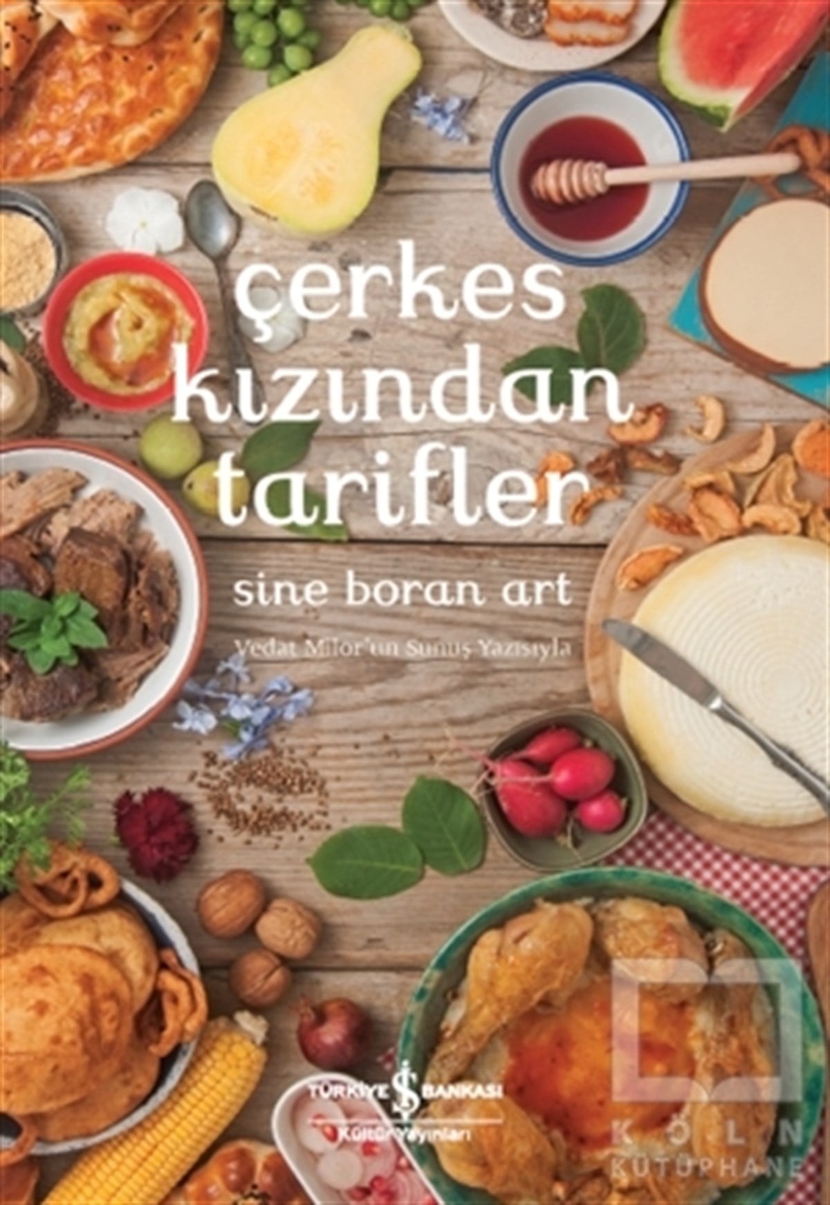 Sine Boran ArtYemek KitaplarıÇerkes Kızından Tarifler