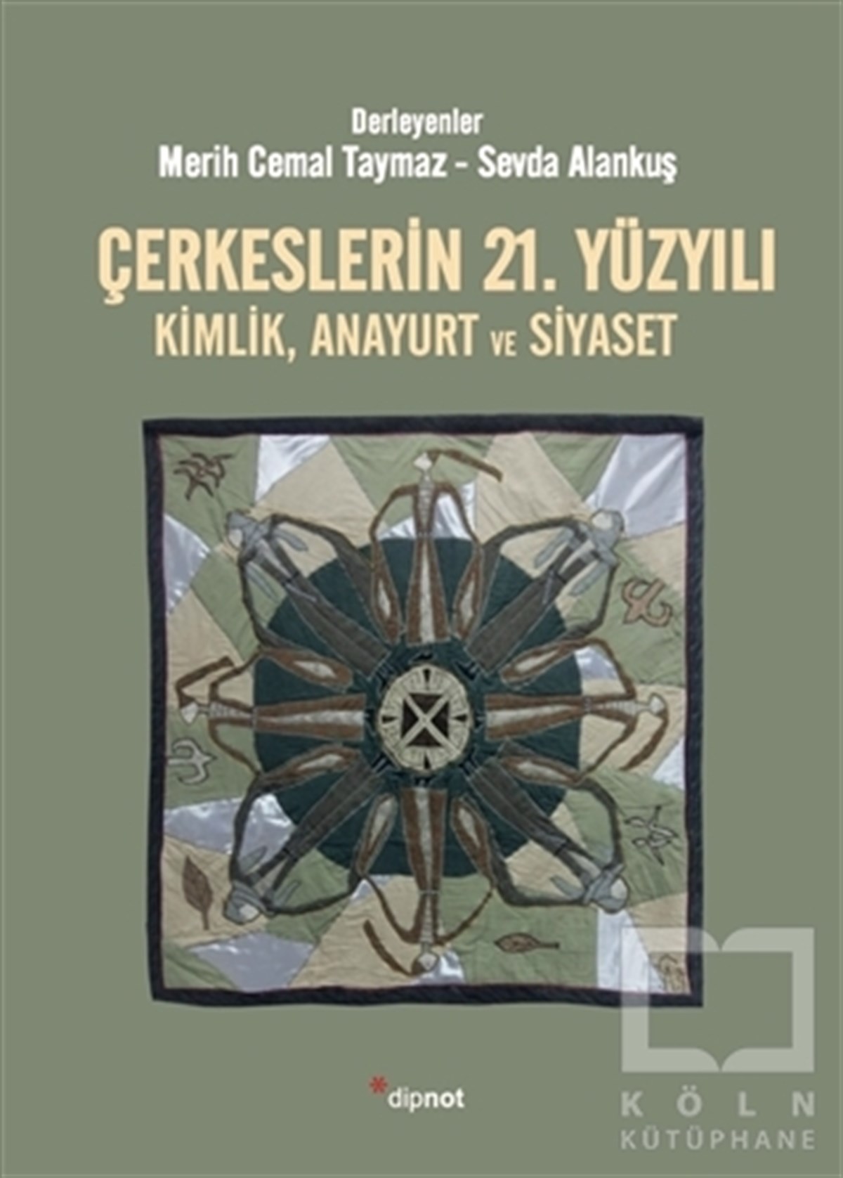 Merih Cemal TaymazAraştırma - İncelemeÇerkeslerin 21. Yüzyılı