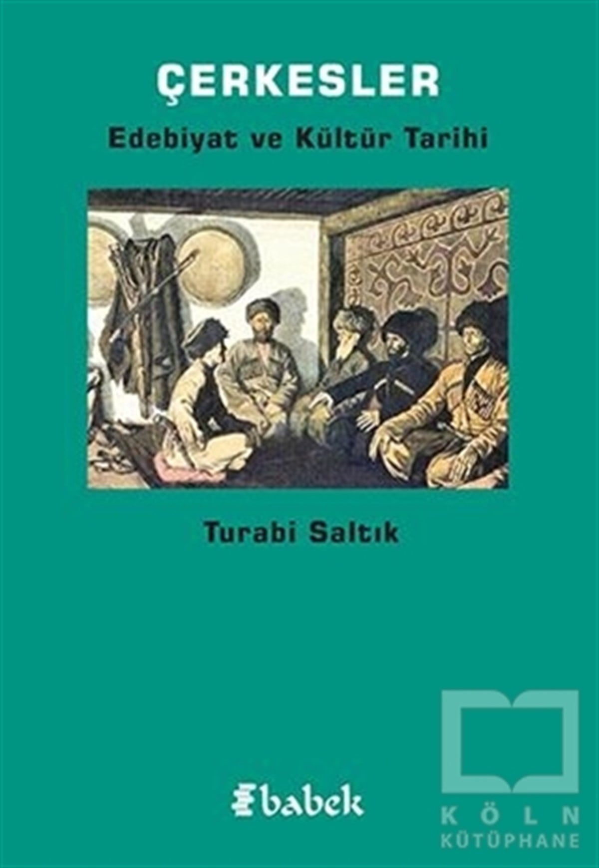 Turabi SaltıkAraştırma - İncelemeÇerkesler