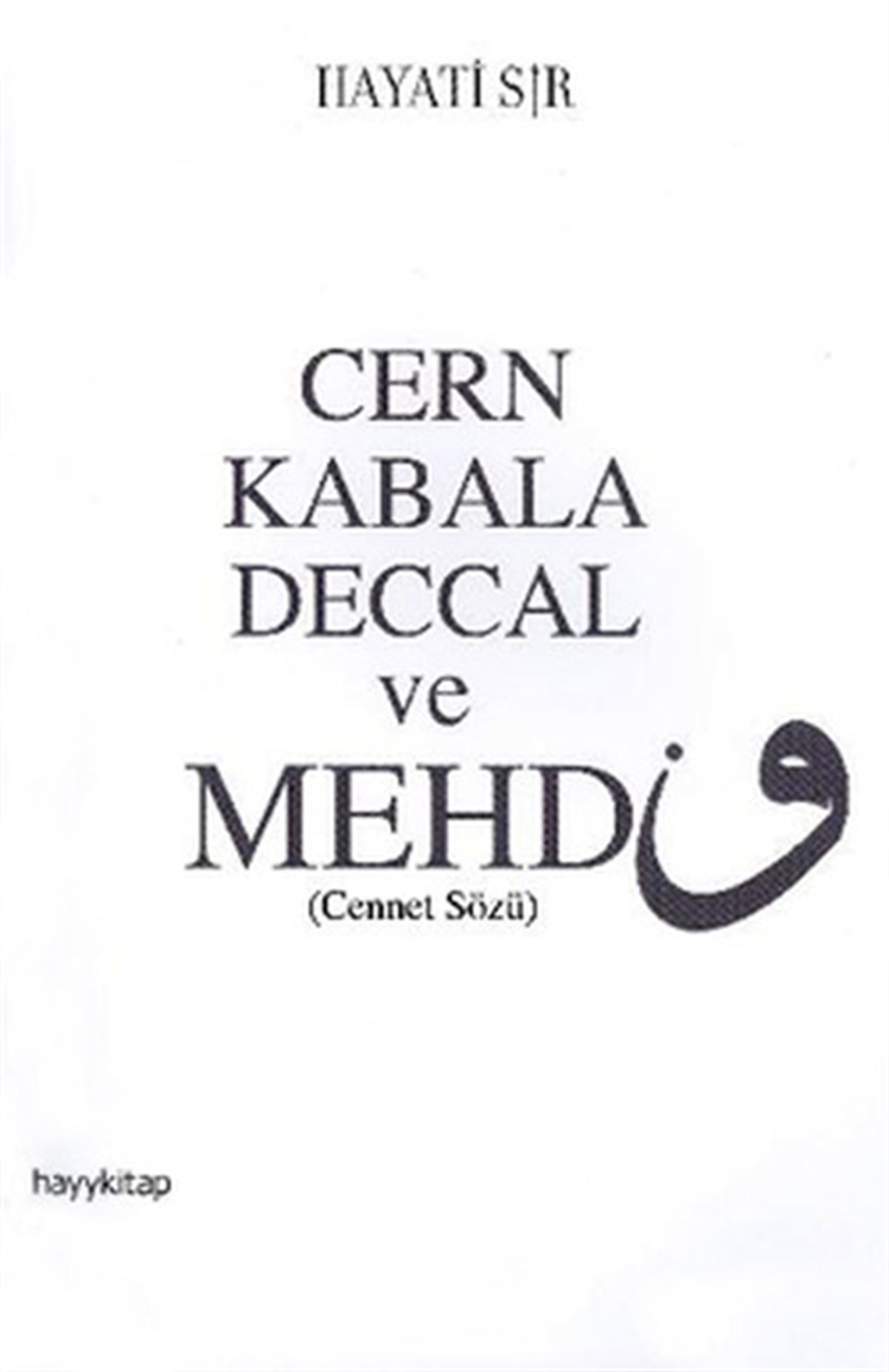 Hayati SırTasavvuf KitaplarıCern Kabala Deccal ve Mehdi