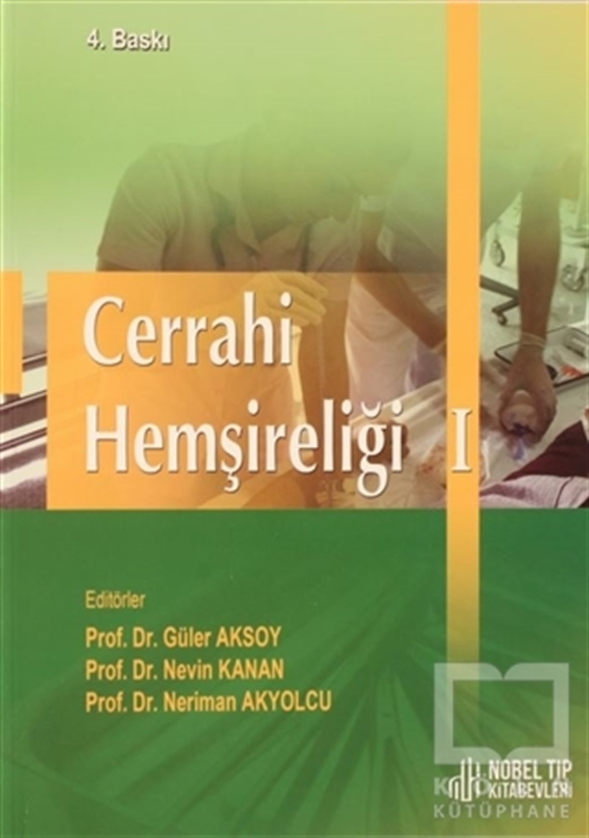 Güler AksoyDiğerCerrahi Hemşireliği Cilt 1
