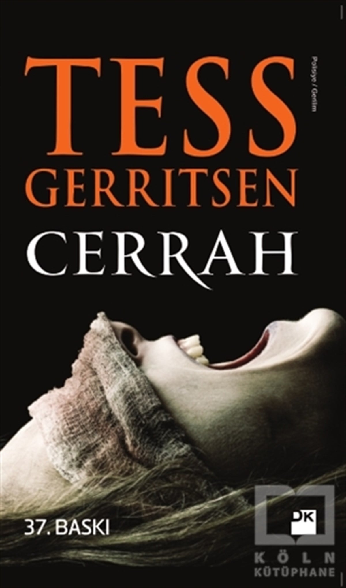 Tess GerritsenPolisiye Romanlar & Cinayet RomanlarıCerrah