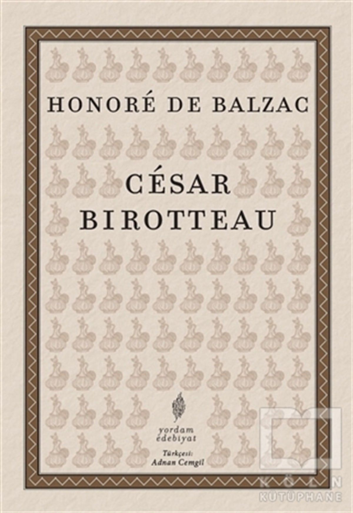 Honore de BalzacTürkçe RomanlarCesar Birotteau