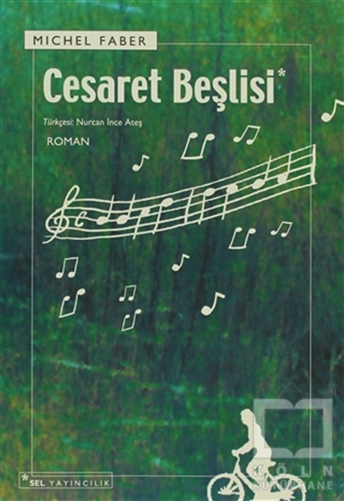 Michel FaberDiğer Ülke EdebiyatlarıCesaret Beşlisi