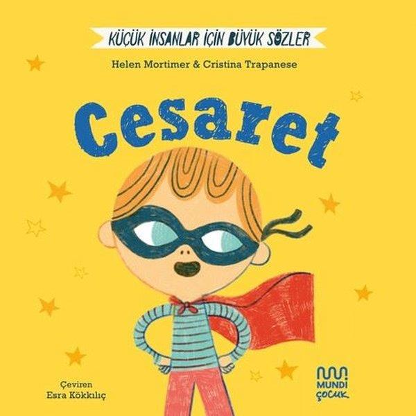 Helena MortimerEgitim Etkinlik KitaplariCesaret - Küçük İnsanlar İçin Büyük Sözler