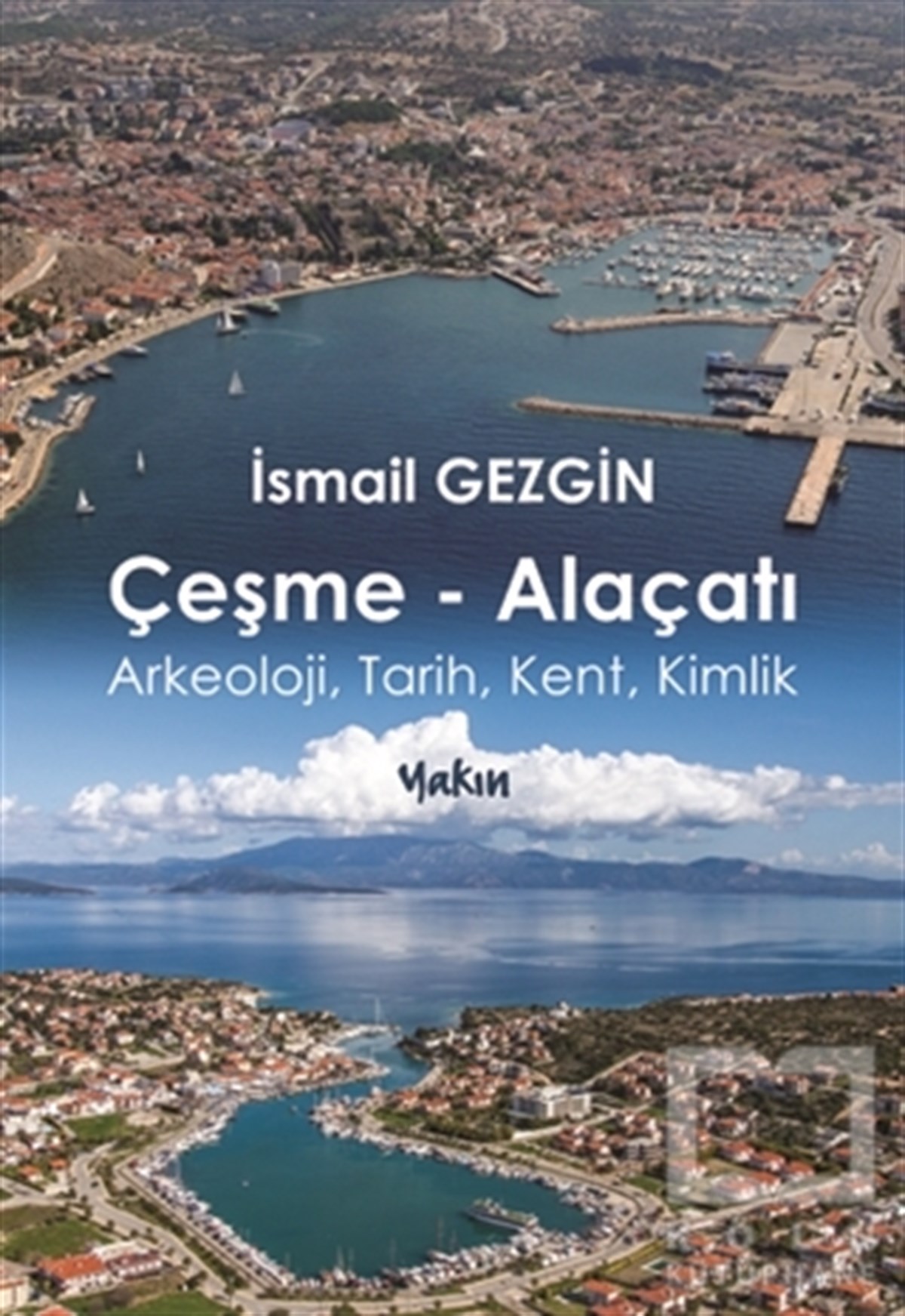 İsmail GezginGezi RehberiÇeşme - Alaçatı