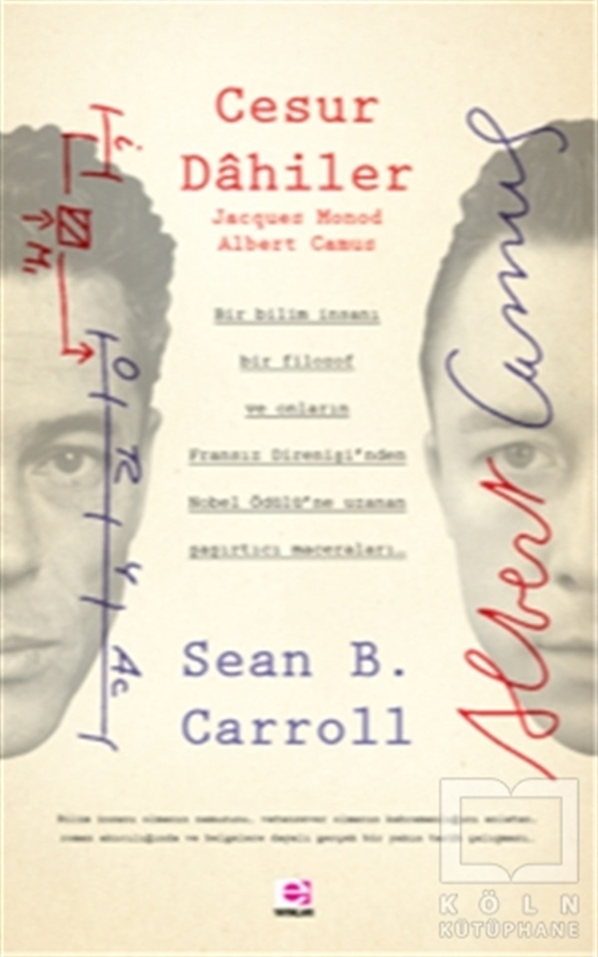 Sean B. CarollAraştırma-İnceleme-ReferansCesur Dahiler