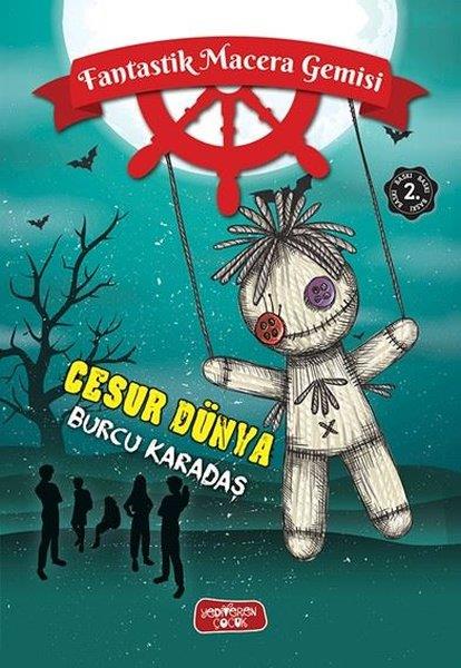 Burcu KaradaşFantastik / Bilim KurguCesur Dünya - Fantastik Macera Gemisi