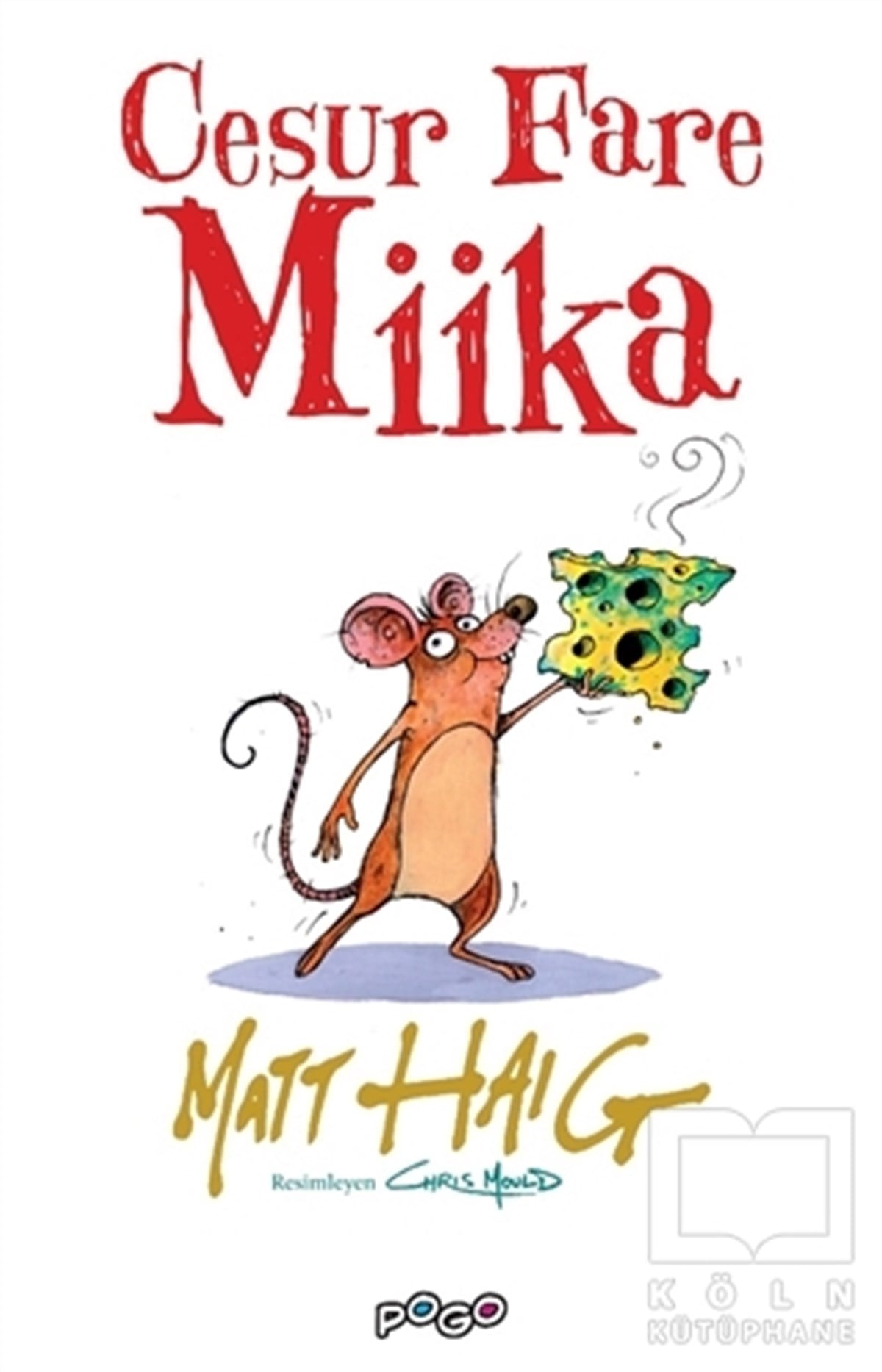 Matt HaigÇocuk RomanlarıCesur Fare Miika