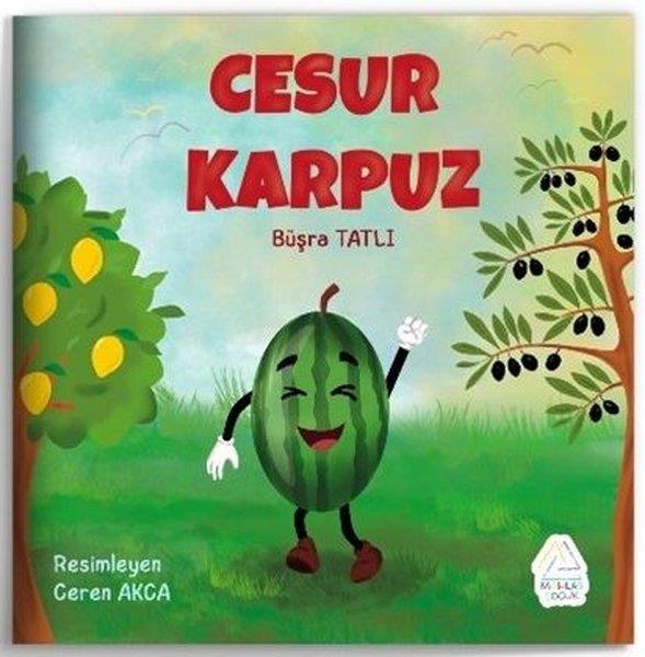 Büşra TatlıEgitim Etkinlik KitaplariCesur Karpuz