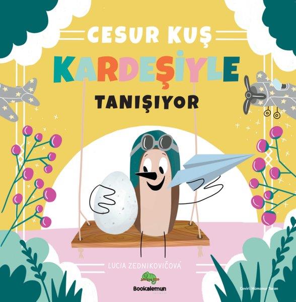 Lucia ZednikovicovaEgitim Etkinlik KitaplariCesur Kuş Kardeşiyle Tanışıyor