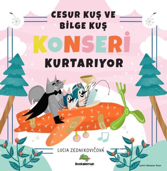 Lucia ZednikovicovaEgitim Etkinlik KitaplariCesur Kuş ve Bilge Kuş Konseri Kurtarıyor