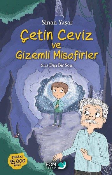 Sinan YaşarÇocuk Gençlik RomanlarıÇetin Ceviz ve Gizemli Misafirler - Sıra Dışı Bir Son